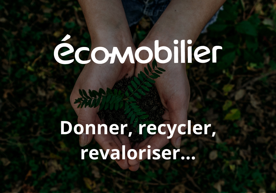 Eco-mobilier : Donner, recycler, revaloriser